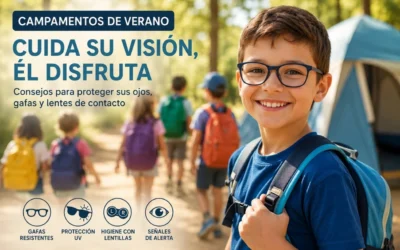 Niños en campamentos de verano: cómo cuidar sus ojos, gafas y lentes de contacto